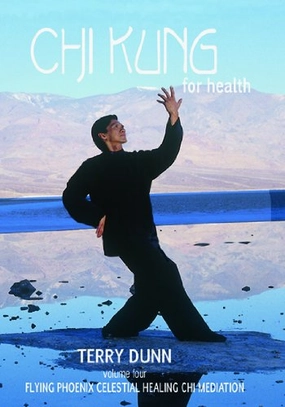 Chi Kung For Health, Volume Four: Flying Phoenix Celestial Healing Chi-Kung
