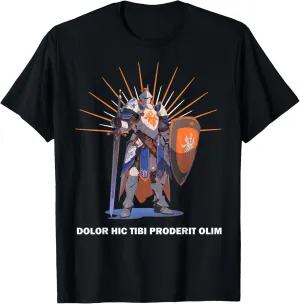 DOLOR HIC TIBI PRODERIT OLIM Knights Templar Motto T-Shirt