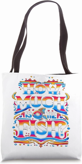 How Much Is The Fish ? Party Music Hyper Hardcore aquarium Tote Bag
