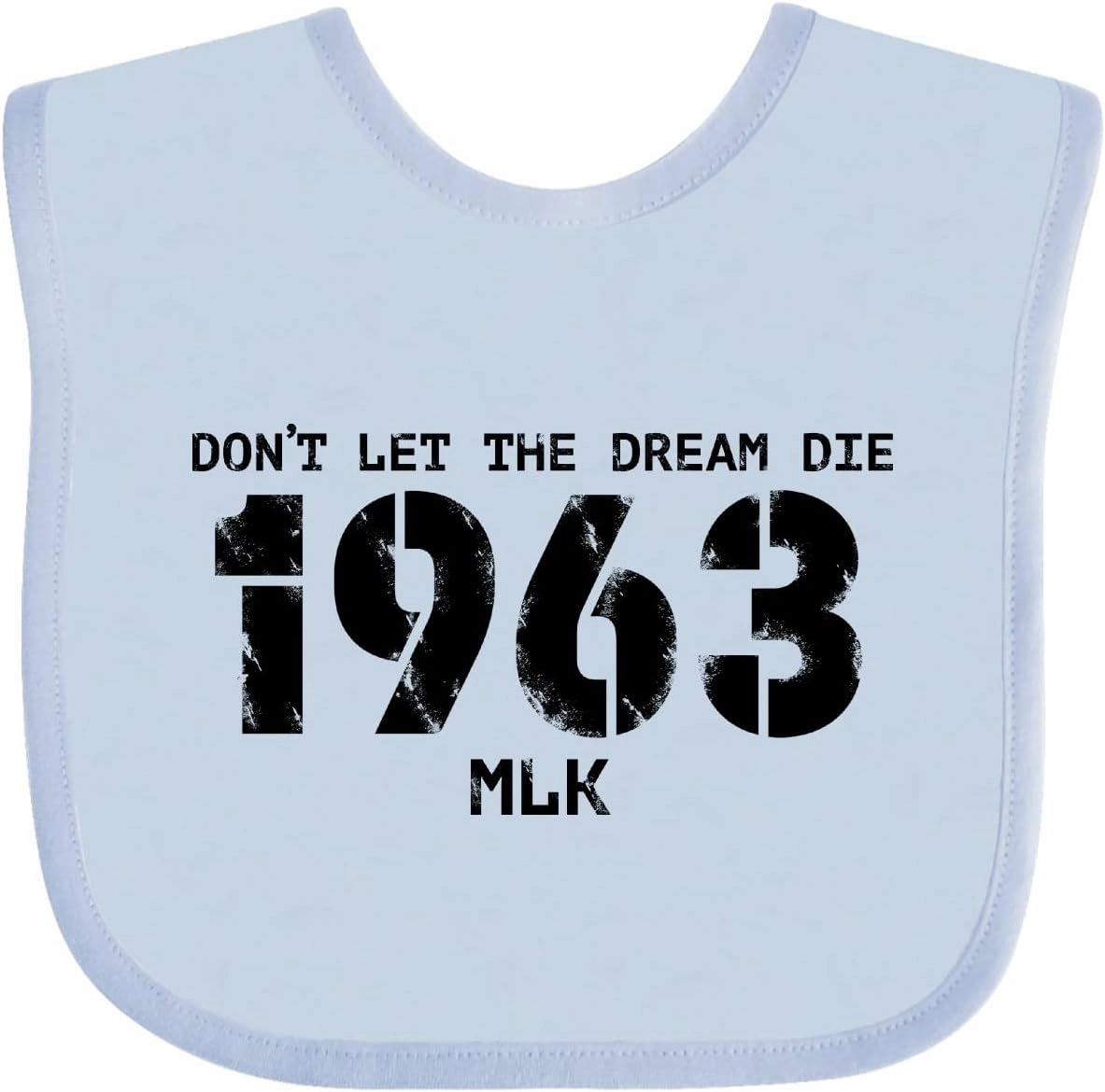 inktastic Don't Let the Dream Die 1963 MLK Baby Bib