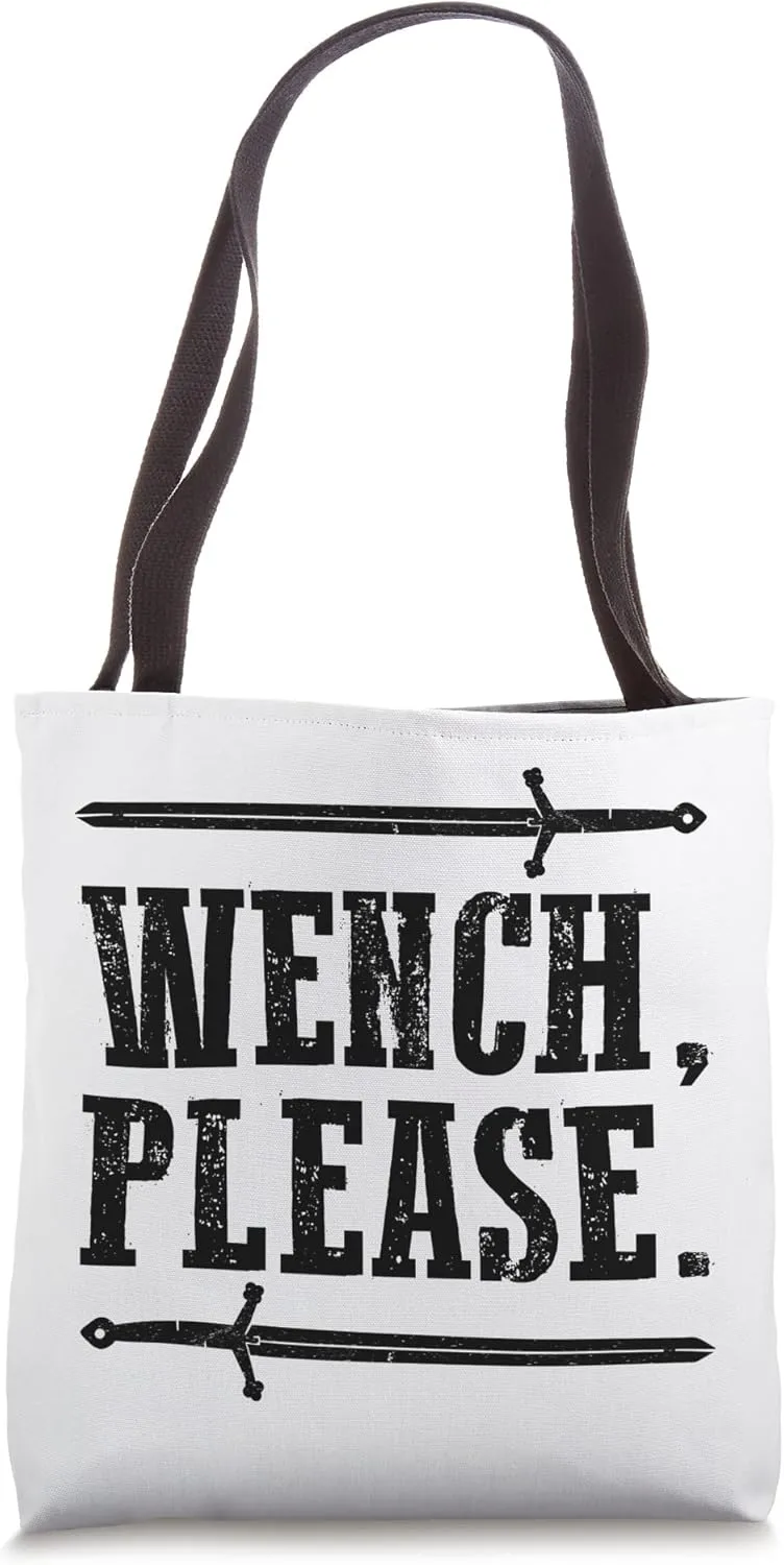 Wench, please Tote Bag